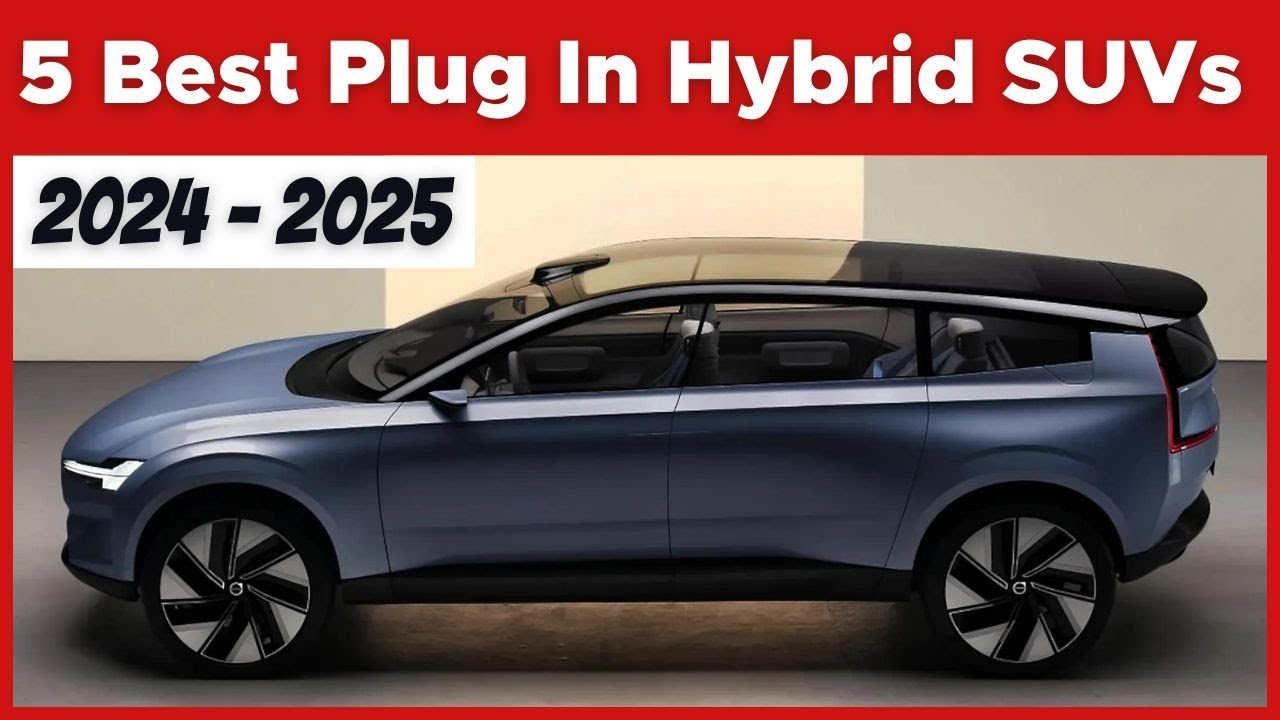 Best Plug-In Hybrids to Buy 2025